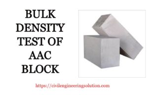 Read more about the article BULK DENSITY TEST OF AAC BLOCK
