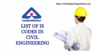 Read more about the article LIST OF IS CODES IN CIVIL ENGINEERING